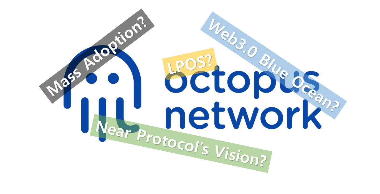 [KR] 니어가 열고 있는 새로운 샤딩과 웹 3.0의 시대, 그 중심에 있는 Octopus 네트워크는 성공할 수 있을까?